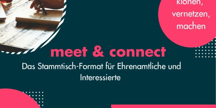 meet & connect – das Stammtisch-Format für Ehrenamtliche und Interessierte